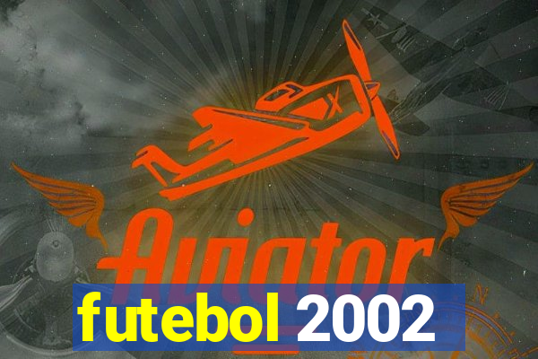 futebol 2002